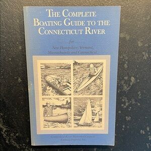 "The Complete Boating Guide to the Connecticut River," 1986 1sts Ed. Paperback